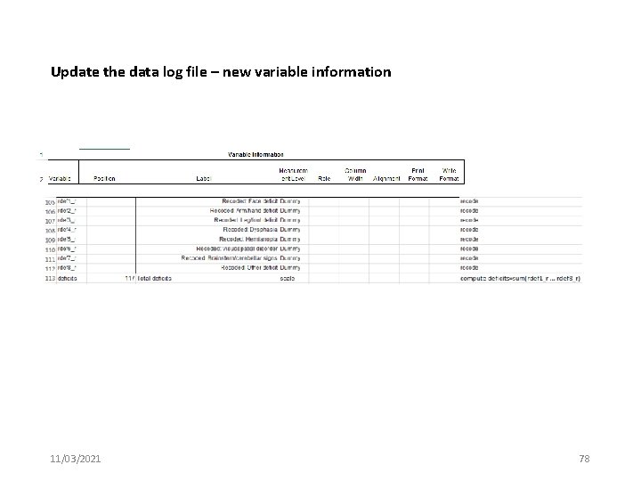 Update the data log file – new variable information 11/03/2021 78 