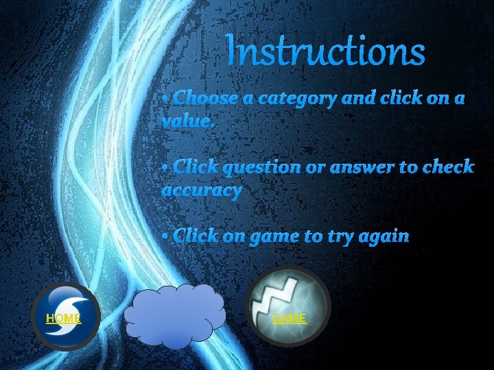 Instructions • Choose a category and click on a value. • Click question or