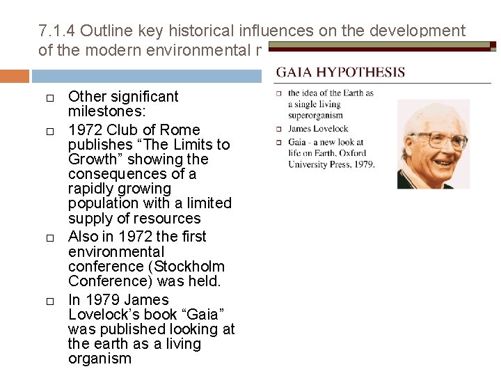 7. 1. 4 Outline key historical influences on the development of the modern environmental