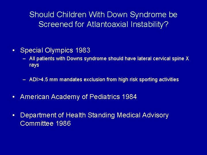 Should Children With Down Syndrome be Screened for Atlantoaxial Instability? • Special Olympics 1983