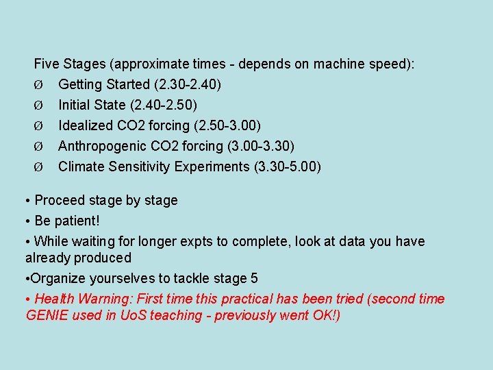 Five Stages (approximate times - depends on machine speed): Ø Getting Started (2. 30 Five Stages (approximate times - depends on machine speed): Ø Getting Started (2. 30