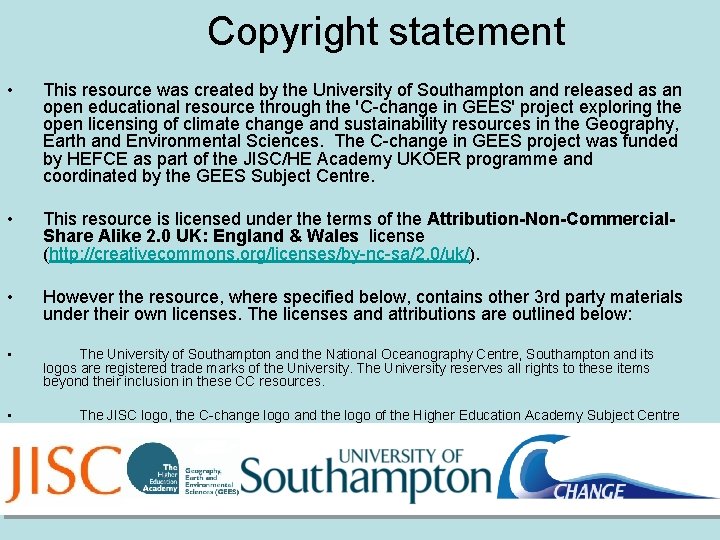 Copyright statement • This resource was created by the University of Southampton and released Copyright statement • This resource was created by the University of Southampton and released