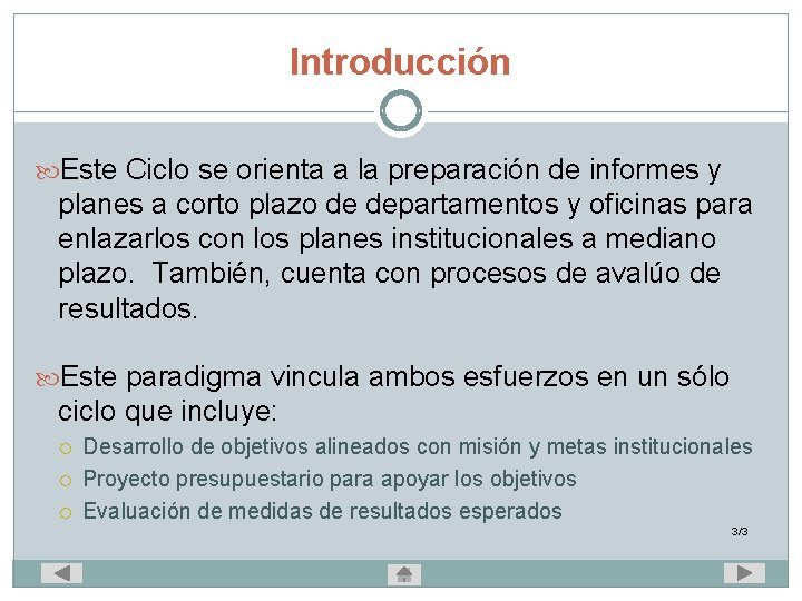 Introducción Este Ciclo se orienta a la preparación de informes y planes a corto