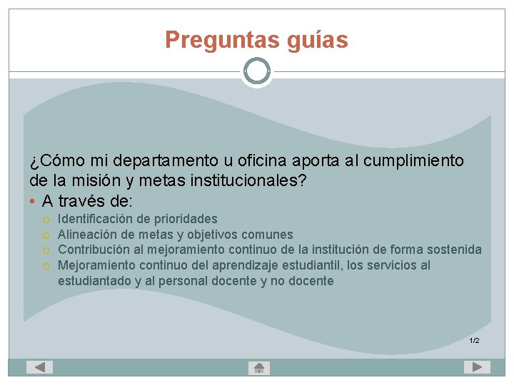 Preguntas guías ¿Cómo mi departamento u oficina aporta al cumplimiento de la misión y