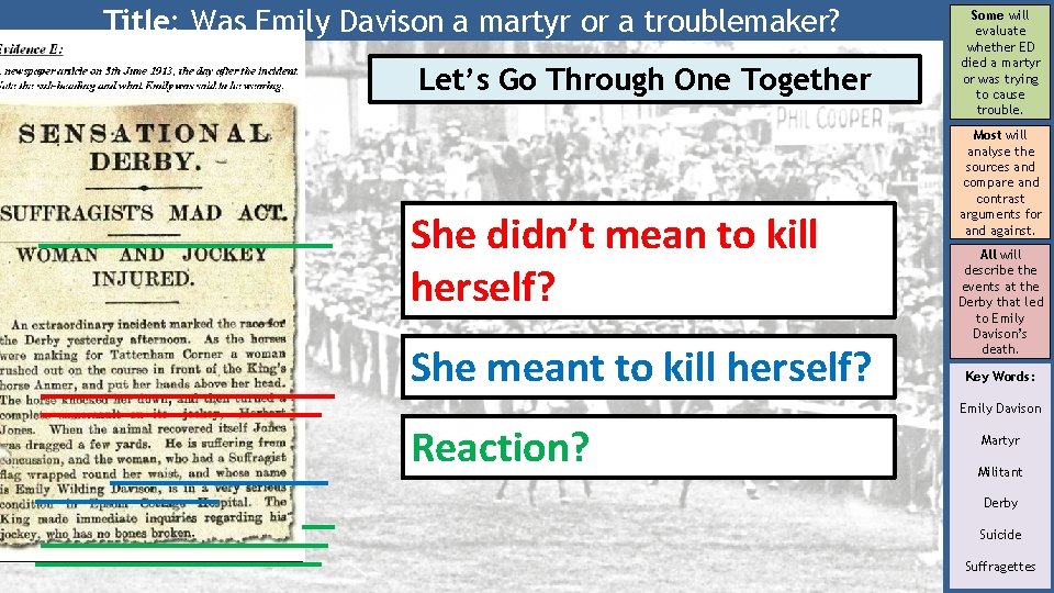 Title: Was Emily Davison a martyr or a troublemaker? Let’s Go Through One Together