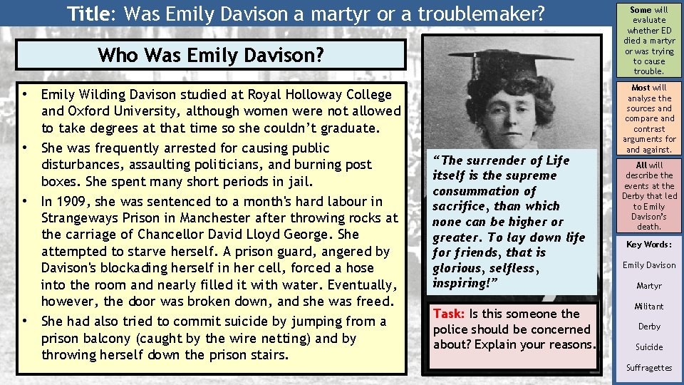 Title: Was Emily Davison a martyr or a troublemaker? Who Was Emily Davison? •