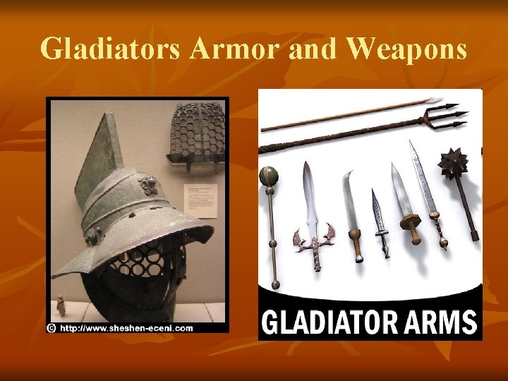 Gladiators Armor and Weapons 