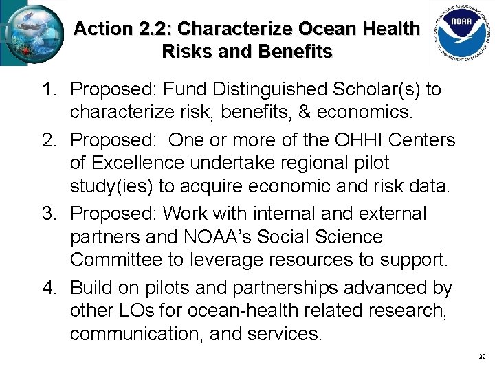 Action 2. 2: Characterize Ocean Health Risks and Benefits 1. Proposed: Fund Distinguished Scholar(s)