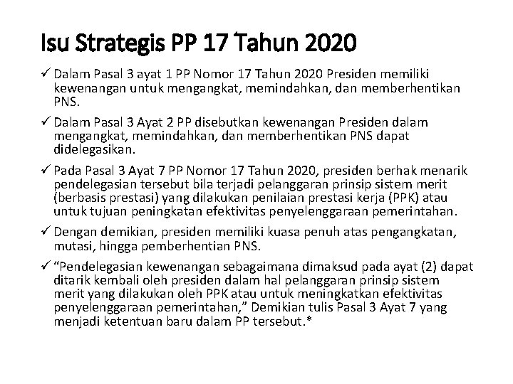 Isu Strategis PP 17 Tahun 2020 ü Dalam Pasal 3 ayat 1 PP Nomor