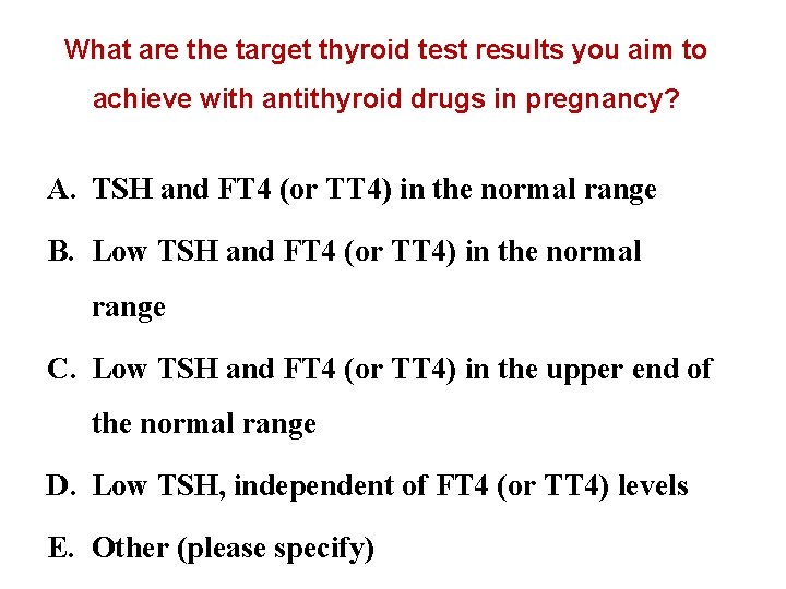 What are the target thyroid test results you aim to achieve with antithyroid drugs