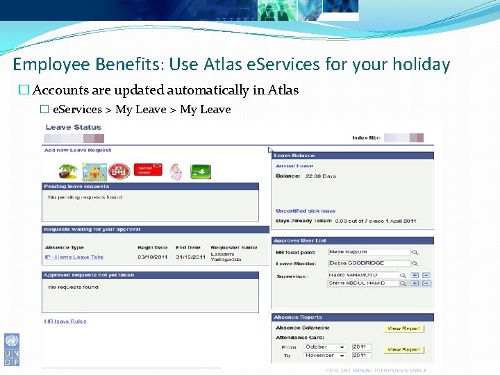 Employee Benefits: Use Atlas e. Services for your holiday � Accounts are updated automatically