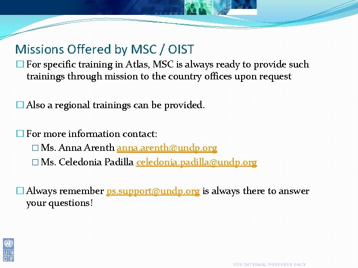 Missions Offered by MSC / OIST � For specific training in Atlas, MSC is