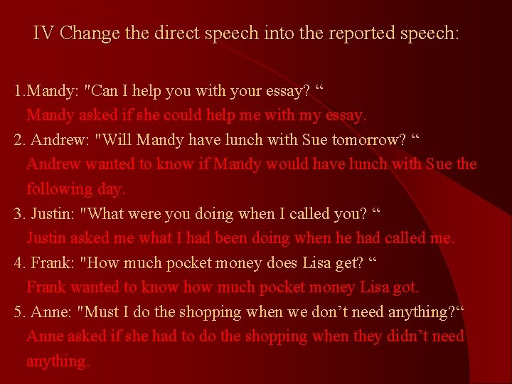 IV Change the direct speech into the reported speech: 1. Mandy: "Can I help IV Change the direct speech into the reported speech: 1. Mandy: "Can I help