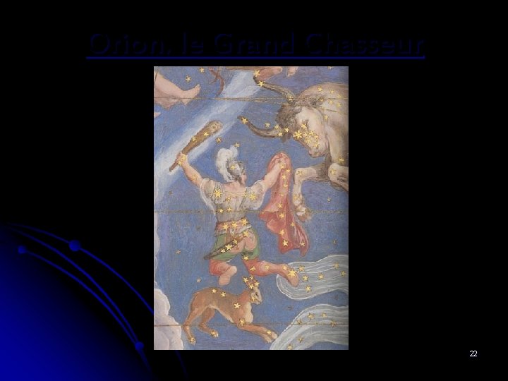 Orion, le Grand Chasseur 22 