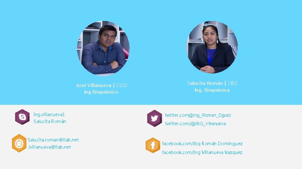 José Villanueva | COO Ing Bioquímico Salucita Román | CEO Ing. Bioquímica Ing. villanueva