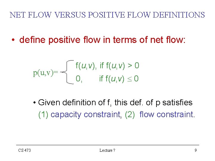 NET FLOW VERSUS POSITIVE FLOW DEFINITIONS • define positive flow in terms of net NET FLOW VERSUS POSITIVE FLOW DEFINITIONS • define positive flow in terms of net