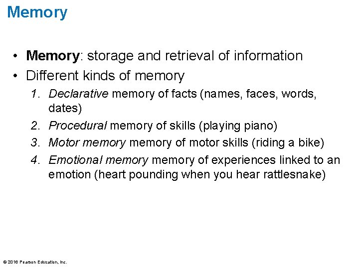 Memory • Memory: storage and retrieval of information • Different kinds of memory 1. Memory • Memory: storage and retrieval of information • Different kinds of memory 1.