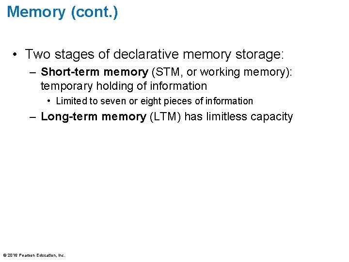 Memory (cont. ) • Two stages of declarative memory storage: – Short-term memory (STM, Memory (cont. ) • Two stages of declarative memory storage: – Short-term memory (STM,