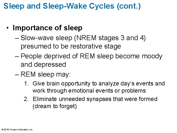 Sleep and Sleep-Wake Cycles (cont. ) • Importance of sleep – Slow-wave sleep (NREM Sleep and Sleep-Wake Cycles (cont. ) • Importance of sleep – Slow-wave sleep (NREM