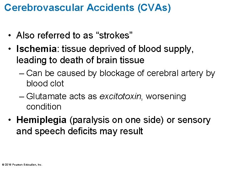 Cerebrovascular Accidents (CVAs) • Also referred to as “strokes” • Ischemia: tissue deprived of Cerebrovascular Accidents (CVAs) • Also referred to as “strokes” • Ischemia: tissue deprived of