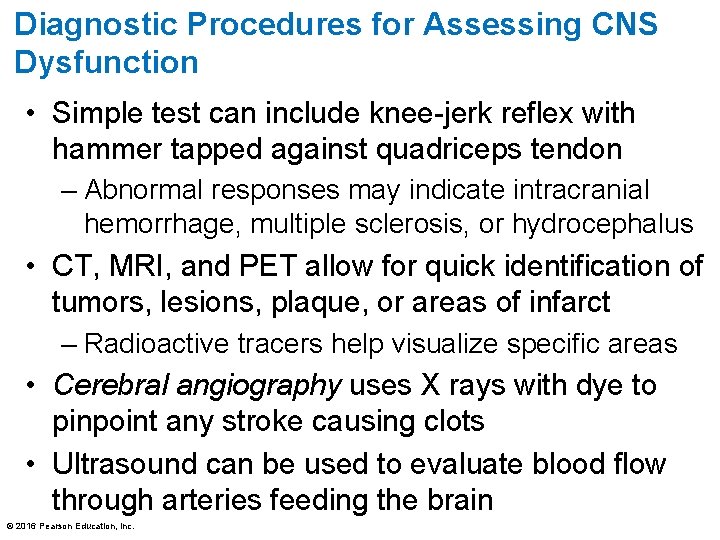Diagnostic Procedures for Assessing CNS Dysfunction • Simple test can include knee-jerk reflex with Diagnostic Procedures for Assessing CNS Dysfunction • Simple test can include knee-jerk reflex with
