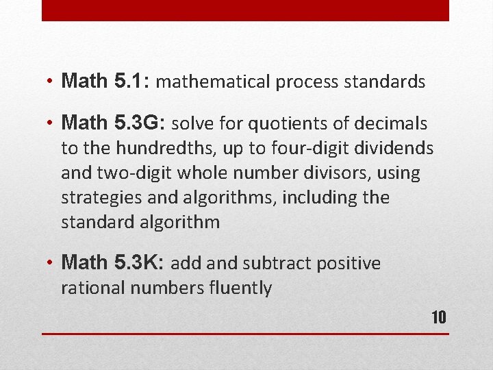  • Math 5. 1: mathematical process standards • Math 5. 3 G: solve