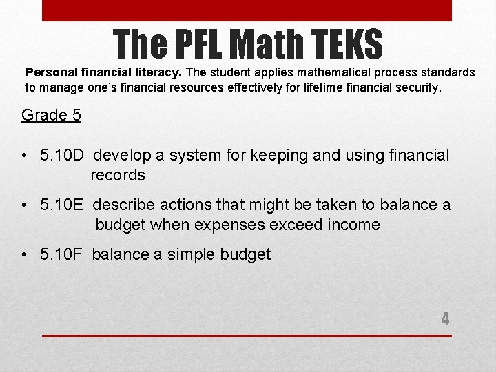 The PFL Math TEKS Personal financial literacy. The student applies mathematical process standards to
