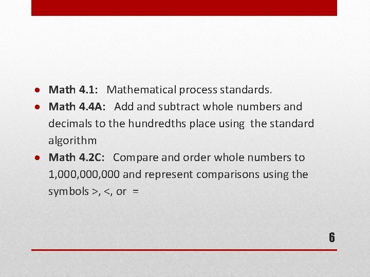  Math 4. 1: Mathematical process standards. Math 4. 4 A: Add and subtract