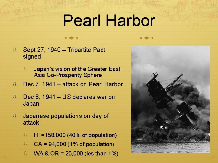 Pearl Harbor Sept 27, 1940 – Tripartite Pact signed Japan’s vision of the Greater