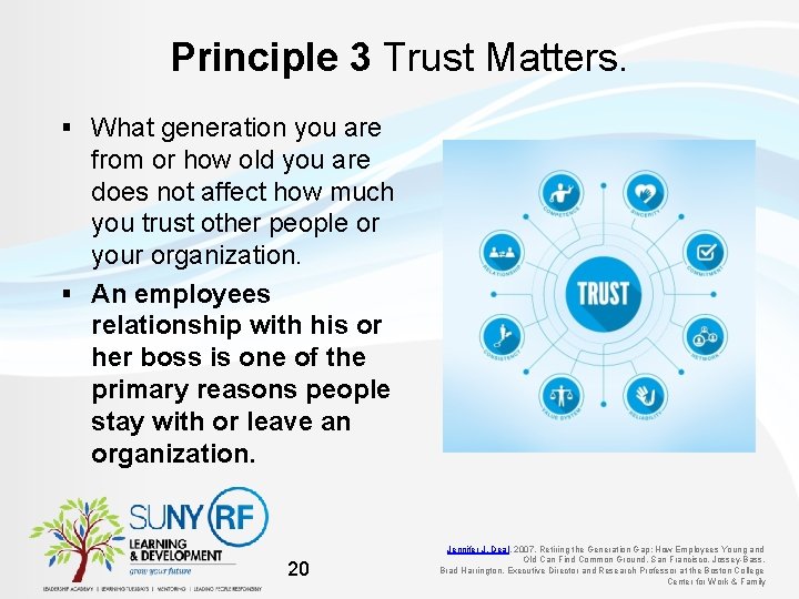 Principle 3 Trust Matters. § What generation you are from or how old you