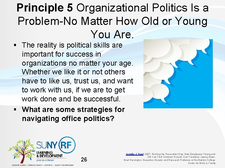 Principle 5 Organizational Politics Is a Problem-No Matter How Old or Young You Are.