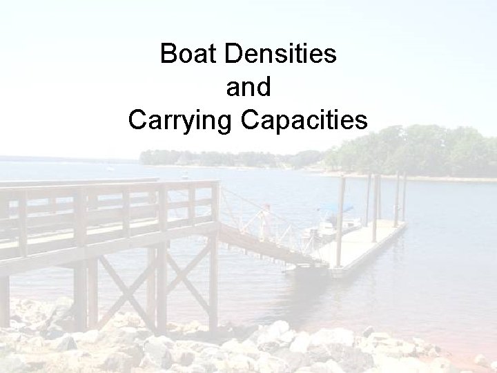 Boat Densities and Carrying Capacities 
