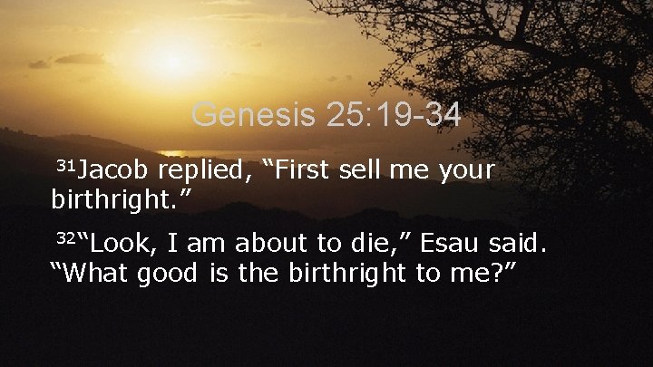 Genesis 25 19 34 19 This Is The