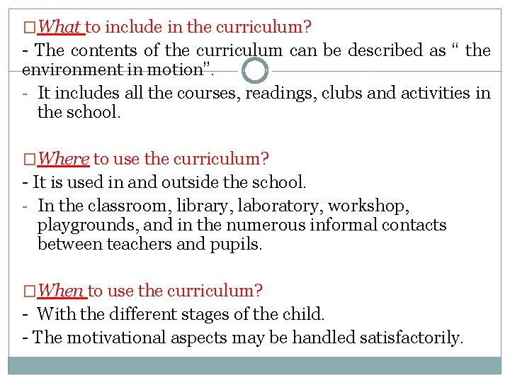 �What to include in the curriculum? - The contents of the curriculum can be