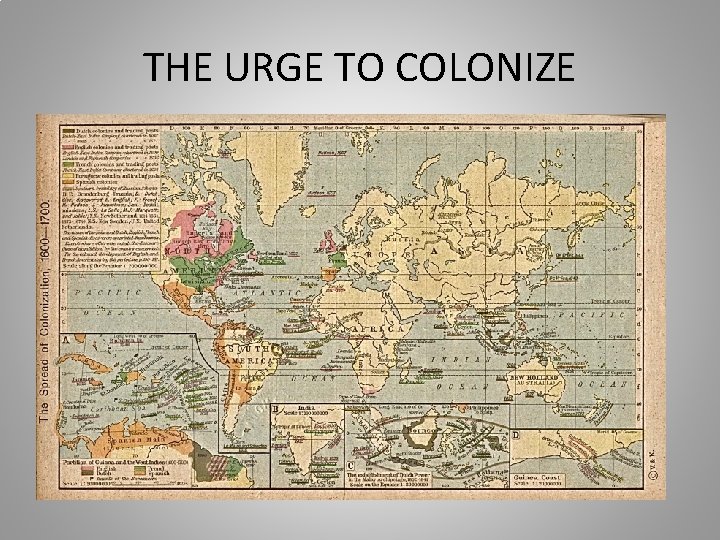 THE URGE TO COLONIZE 
