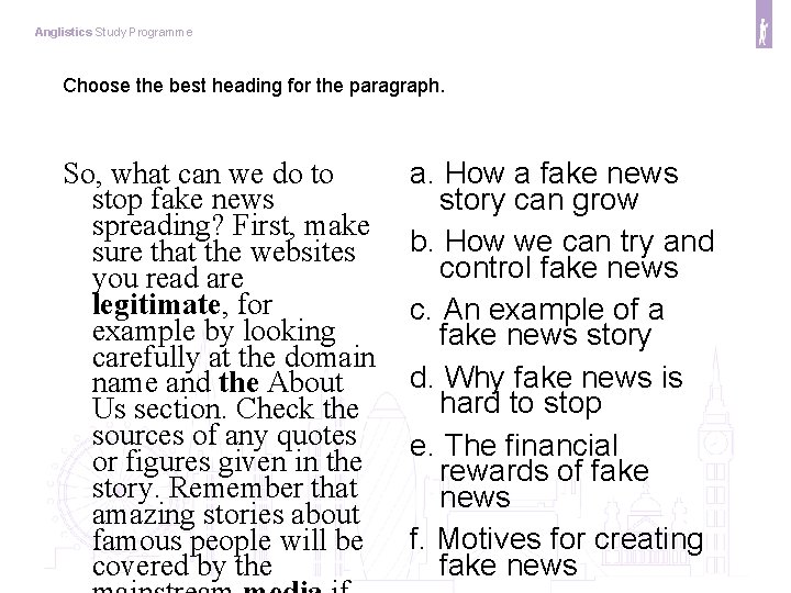 Anglistics Study Programme Choose the best heading for the paragraph. So, what can we