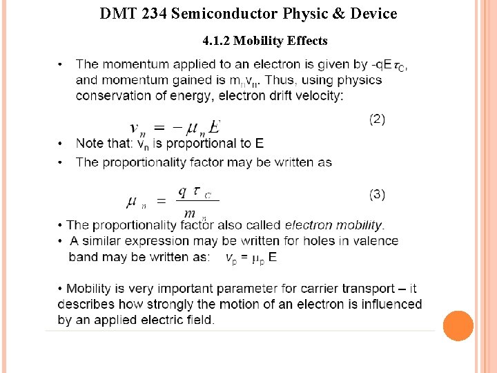 DMT 234 Semiconductor Physic & Device 4. 1. 2 Mobility Effects 