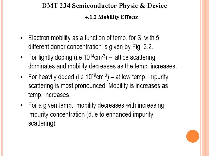 DMT 234 Semiconductor Physic & Device 4. 1. 2 Mobility Effects 