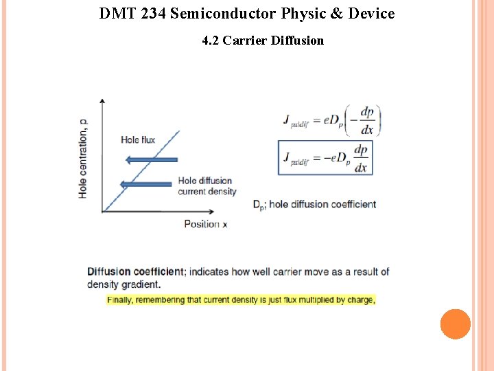 DMT 234 Semiconductor Physic & Device 4. 2 Carrier Diffusion 