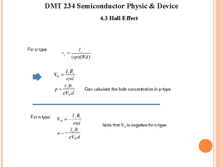 DMT 234 Semiconductor Physic & Device 4. 3 Hall Effect 