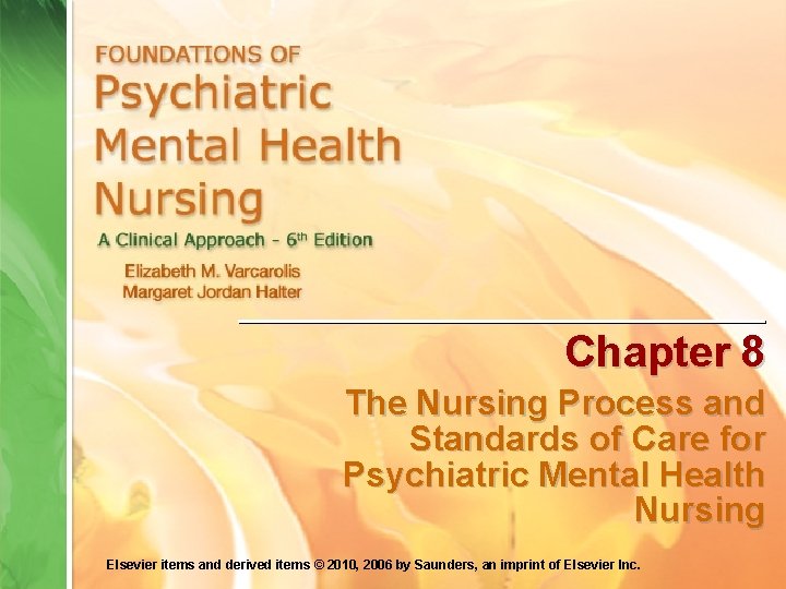 Chapter 8 The Nursing Process and Standards of