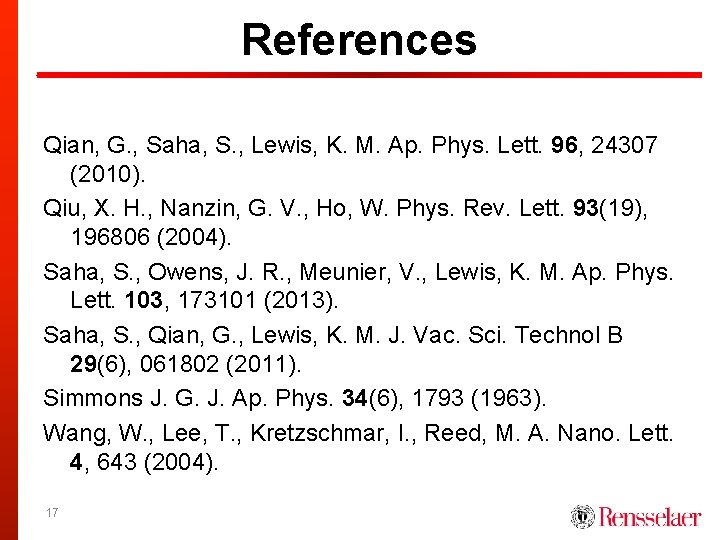 References Qian, G. , Saha, S. , Lewis, K. M. Ap. Phys. Lett. 96,