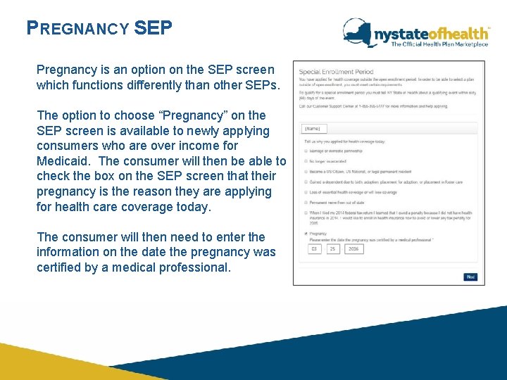 PREGNANCY SEP Pregnancy is an option on the SEP screen which functions differently than PREGNANCY SEP Pregnancy is an option on the SEP screen which functions differently than