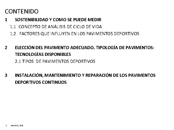 CONTENIDO 1 SOSTENIBILIDAD Y COMO SE PUEDE MEDIR 1. 1 CONCEPTO DE ANÁLISIS DE