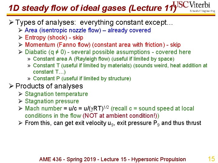 1 D steady flow of ideal gases (Lecture 11) Ø Types of analyses: everything