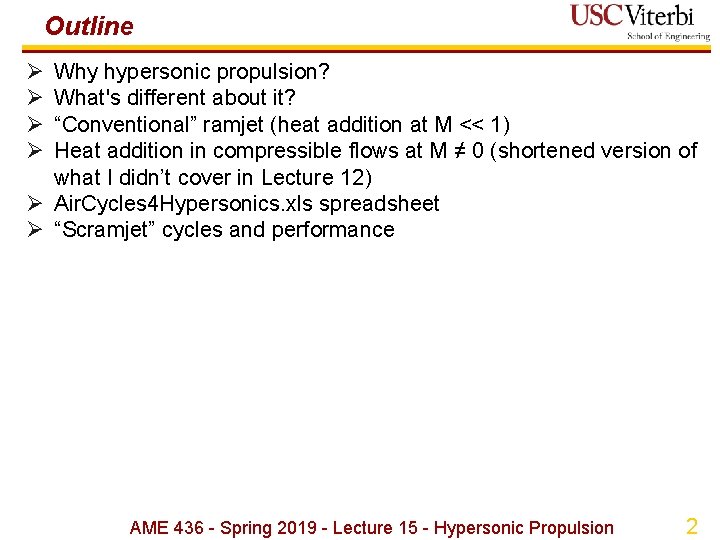 Outline Ø Ø Why hypersonic propulsion? What's different about it? “Conventional” ramjet (heat addition Outline Ø Ø Why hypersonic propulsion? What's different about it? “Conventional” ramjet (heat addition