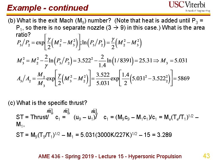 Example - continued (b) What is the exit Mach (M 9) number? (Note that