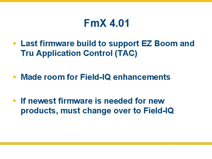 Fm. X 4. 01 § Last firmware build to support EZ Boom and Tru