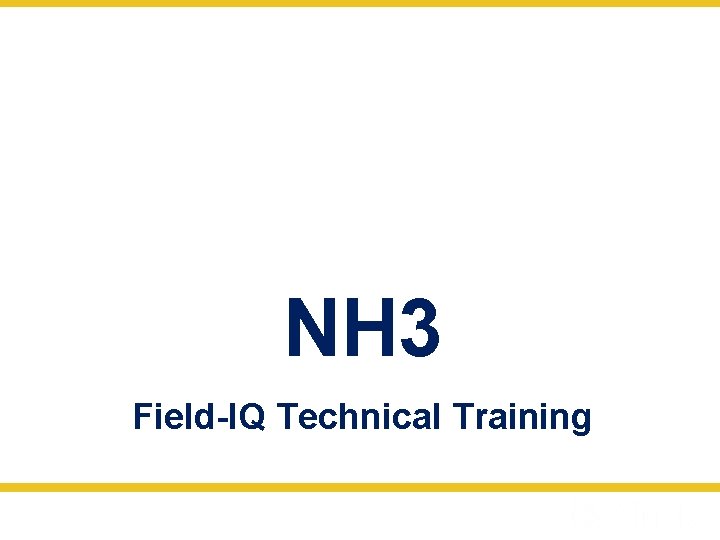 NH 3 Field-IQ Technical Training 