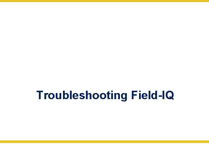 Troubleshooting Field-IQ 